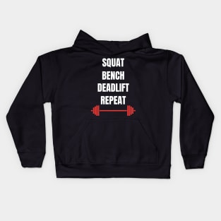 Squat Bench Deadlift Repeat Fitness (Gym Workout) Kids Hoodie